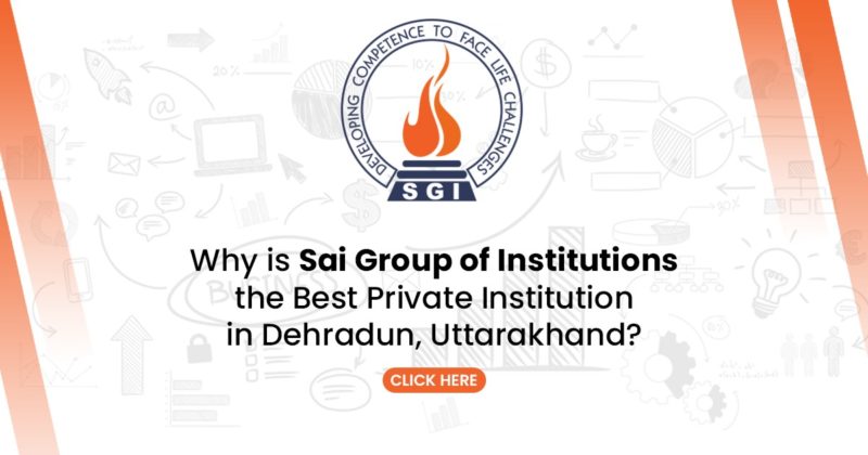 sai group of institutions in Dehradun